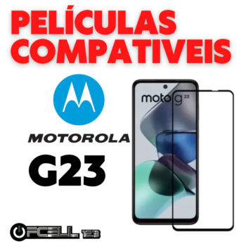 Películas compatíveis com MOTOROLA MOTO G23