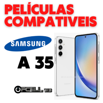 Películas compatíveis com Samsung A35  smartphone