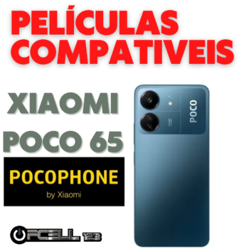 Películas compatíveis com Xiaomi poco 65 smartphone