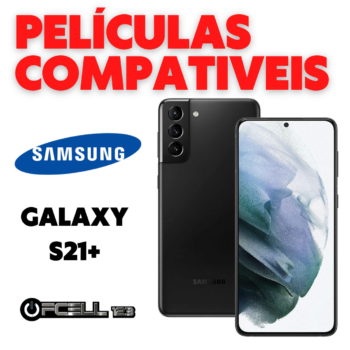 Películas compatíveis com Galaxy S21 Plus smartphone