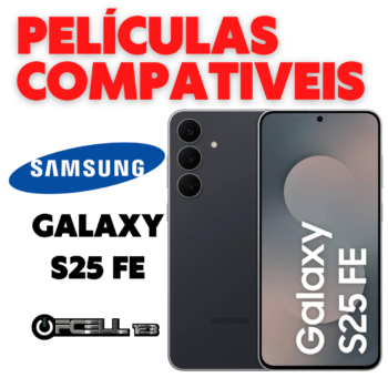 Películas compatíveis com Samsung S25 FE  smartphone
